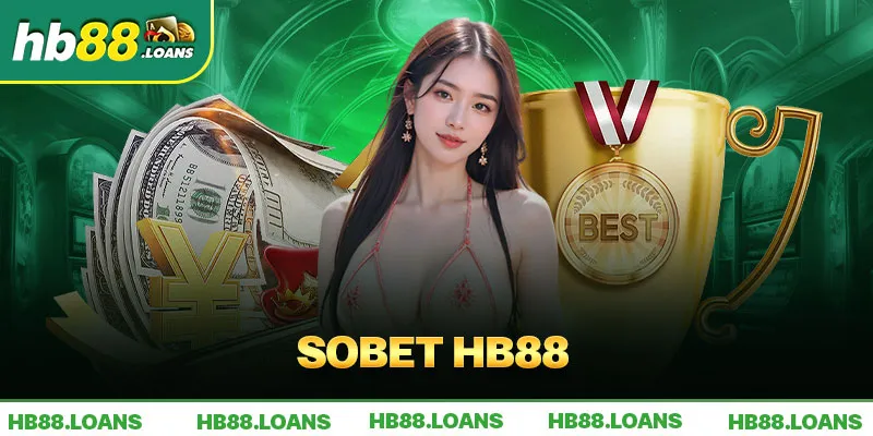 Sbobet Hb88 - Sảnh Cược Ấn Tượng Bậc Nhất Cho Cược Thủ